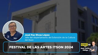 Festival de las Artes ITSON 2024  REPORTE 100 [upl. by Dnomse]