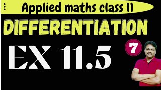 Differentiation Ch11  Lecture 7  Ex 115  Class 11 Applied Mathematics  Gaur Classes [upl. by Humph]