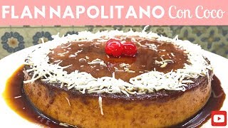 Flan Napolitano con coco SIN HORNO  Cocina de Addy [upl. by Atinnek]