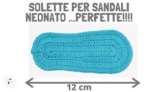 Solette PERFETTE per sandali e scarpine neonato 12cmCrochet slipper sole baby [upl. by Klemperer]