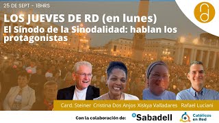 Jueves de RD El Sínodo de la Sinodalidad hablan los protagonistas [upl. by Enait]