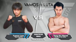 VAMOS à LUTA 20240114  Match 19 Amateur MMA  Tymon Law vs Tong Ka Cheuk [upl. by Dnalhsa]