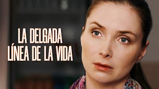 LA DELGADA LÍNEA DE LA VIDA  Película completa  Película romántica en Español Latino [upl. by Ardnuahc]