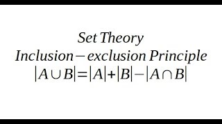 Set Theory Inclusionexclusion Principle [upl. by Tisdale675]