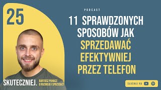 11 sprawdzonych sposobów jak sprzedawać efektywniej przez telefon [upl. by Vedi847]