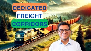 Dedicated Freight Corridors Explained  Making India A Manufacturing Superpower [upl. by Ingraham249]