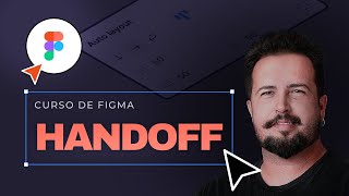 Curso Figma  Como fazer um bom HANDOFF em design Aula Extra [upl. by Trant]