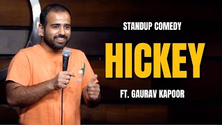 HICKEY  Gaurav Kapoor  Stand Up Comedy  Audience Interaction [upl. by Nyrrek]