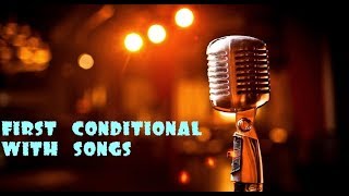 First Conditional and future time clauses with songs [upl. by Ruyle966]