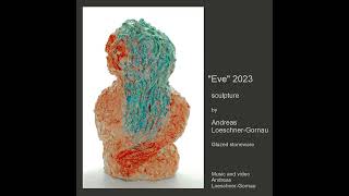 quot Eve quot sculpture 2023 by Andreas LoeschnerGornau [upl. by Dinerman]