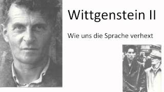 Wittgenstein II  Wie uns die Sprache verhext [upl. by Bibi]