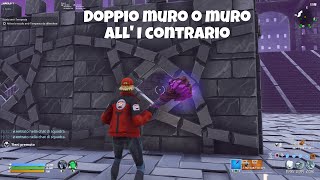 FORTNITE SALVA IL MONDO COME FARE DOPPIO MURO O MURO ALL INCONTRARIO [upl. by Netloc]