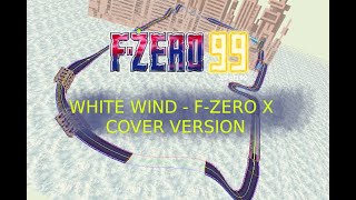 WHITE WIND  FZERO X STYLE BGM [upl. by Nireves]