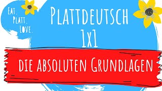 Plattdeutsch lernen für Anfänger I das platte 1x1 I absolute Grundlagen in Plattdeutsch [upl. by Dinan]