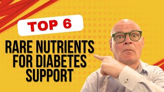 6 Rare Nutrients Every Diabetic Needs to Know About [upl. by Kingsbury]