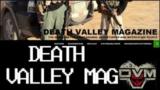 Death Valley Mag  A PMC Web Blog from the Golden Age of 21st Century Military Contracting [upl. by Siegler]