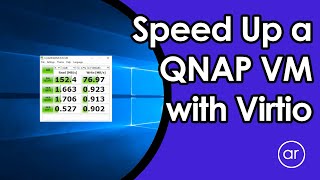 How to Improve Performance of a QNAP VM Using Virtio Drivers [upl. by Nlocnil]