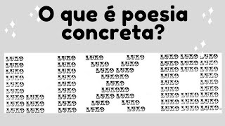 O QUE É POESIA CONCRETA  Quais são as suas características  Quem são os principais poetas [upl. by Kirbie]