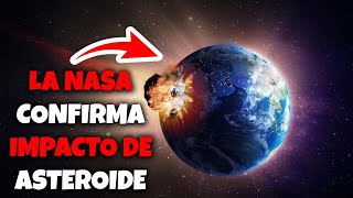 NASA CONFIRMA Asteroide Apocalíptico Impactará Contra la Tierra en 2022 [upl. by Coniah199]