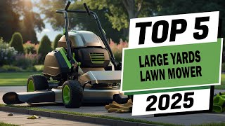 Best Lawn Mower For Large Yards  Top 5 Picks Reviews [upl. by Dachy]