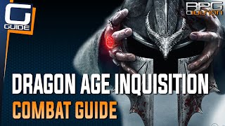 Dragon Age Inquisition  Combat Guide How to fight tougher opponents [upl. by Namajneb577]