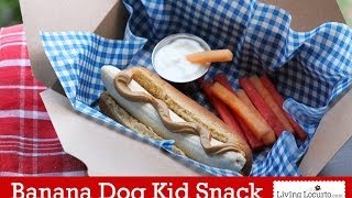 Banana Dog and Fruit Fries A Back to School Healthy Kid Snack [upl. by Unam]