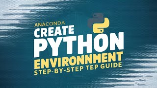 3 How to Create a Python Environment in Anaconda Prompt  StepbyStep Tutorial  Complete Guide [upl. by Enimassej]