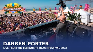 Darren Porter live at Luminosity Beach Festival 2023 LBF23 [upl. by Ylecara]