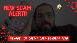 Credit Card Rewards Scam alert  credit card pe reward points ko redeem kare aur pae 25000 scammer [upl. by Pepillo]