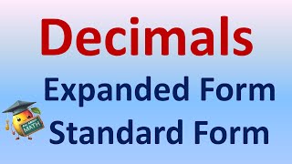 Decimals  Expanded Form and Standard Form  Decompose and Compose  Math [upl. by Elletnuahc241]