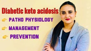 Diabetes Ketoacidosis  Pathophysiology and management  DKA for nursing competitive exams [upl. by Yelreveb836]