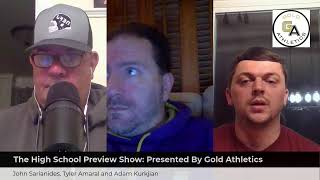 The High School Preview Show Presented By Gold Athletics [upl. by Nauwtna]