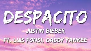 Justin Bieber  Despacito Lyrics  Letra ft Luis Fonsi Daddy Yankee [upl. by Sean]