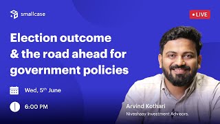 🔴LIVE Election Outcome and the road ahead for Government policies with Arvind Kothari  Niveshaay [upl. by Lauree]