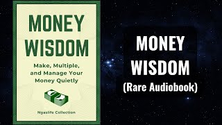 Money Wisdom  Make Multiple and Manage Your Money Quietly Audiobook [upl. by Norre487]