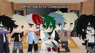 MHA reacts to creepypasta memes [upl. by Lednew]