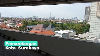 Pemandangan Kota Surabaya dari Mall Parkir Cito [upl. by Eignav67]