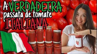 RECEITA ITALIANA Como fazer a VERDADEIRA PASSATA MOLHO DE TOMATE [upl. by Alpert]