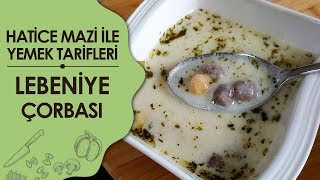 Lebeniye Çorbası Tarifi  Hatice Mazı ile Yemek Tarifleri [upl. by Nomzzaj]