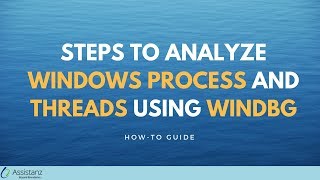 Steps to Analyze Windows Process and Threads using WINDBG [upl. by Nereil]