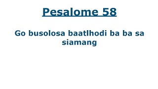 Baebele ya Setswana  Pesaleme 58 tswanatalk [upl. by Nitsur231]