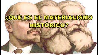 ¿QUÉ ES EL MATERIALISMO HISTÓRICO [upl. by Shauna]