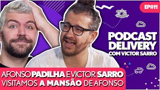 AFONSO PADILHA E VICTOR SARRO  PODCAST DELIVERY  EP11 [upl. by Bremser]