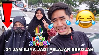 24 JAM ILIYA JADI PELAJAR SEKOLAH 😂 AQIL HANTAR ILIYA PERGI SEKOLAH 🚌 [upl. by Yekim]