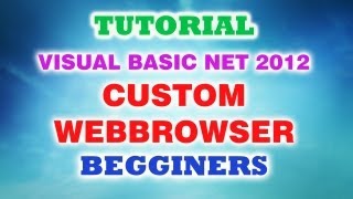 Visual Basic Web Browser  VBnet 2012 [upl. by Dearman858]