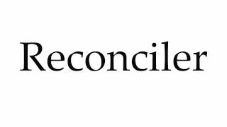 How to Pronounce Reconciler [upl. by Norha122]