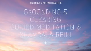 Energy Clearing Meditation [upl. by Zubkoff]