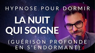 Hypnose pour DORMIR et SOIGNER en profondeur [upl. by Arek183]