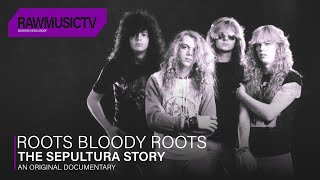 Roots Bloody Roots  The Sepultura Story┃Documentary [upl. by Girhiny479]