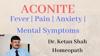 Aconite  Uses amp Symptoms  Homeopathic Medicine  Dr Ketan Shah [upl. by Bazar]